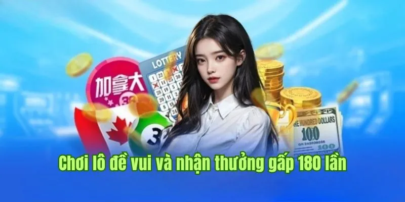 GOOD88 33 Chơi lô đề vui và nhận thưởng gấp 180 lần